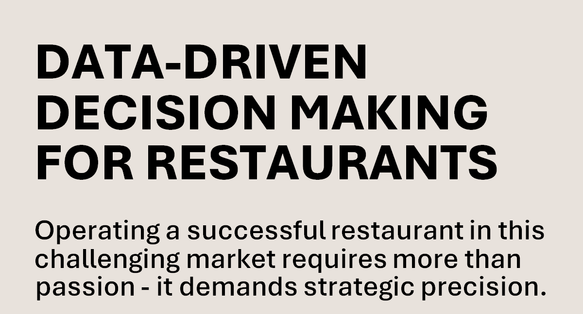 Data-driven decision making in restaurant operations.
