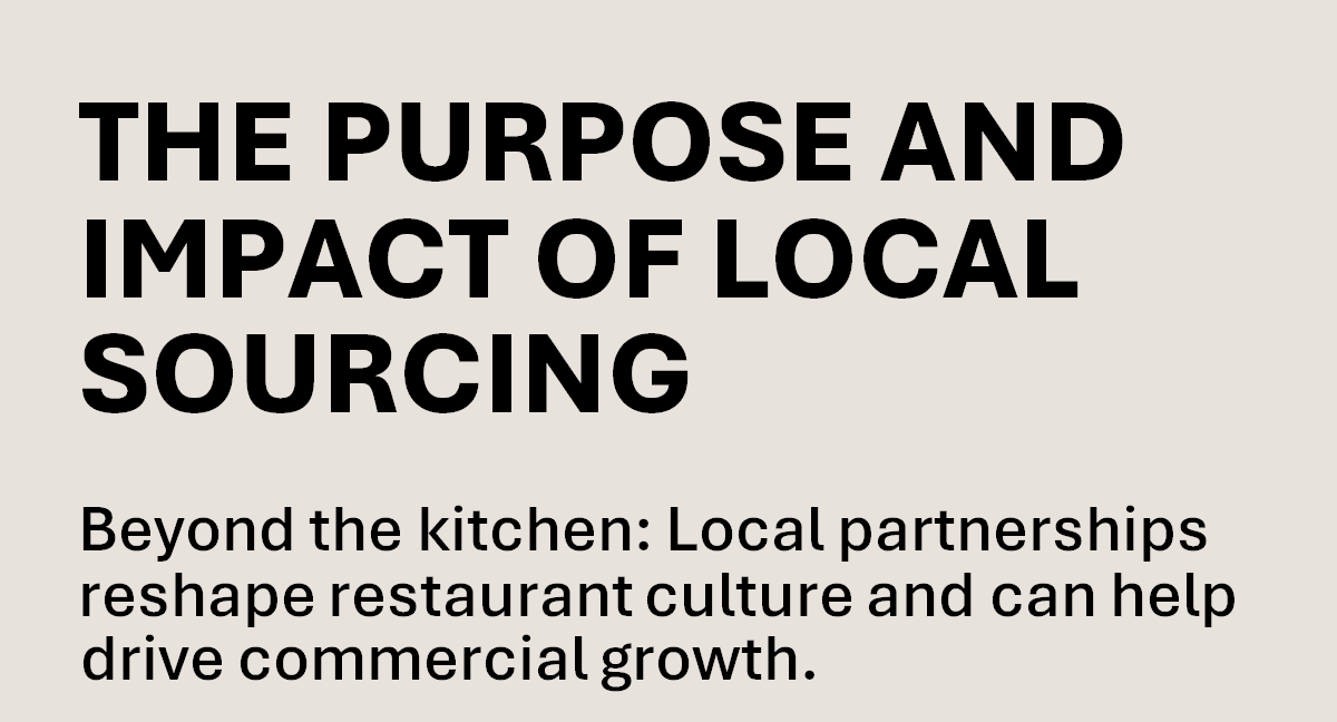 The power and purpose of local sourcing