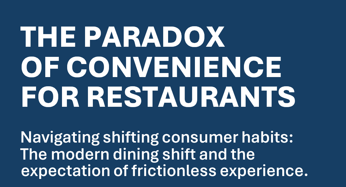 The modern dining shift and the expectation of frictionless experience.